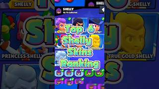 Top 6 Shelly Skin Ranking💥🤛#brawlstars #shorts