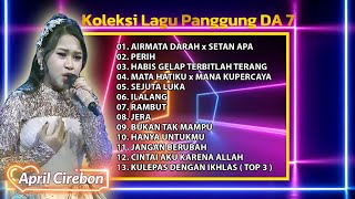 APRIL CIREBON DANGDUT ACADEMY 7 | FULL ALBUM APRIL DA7 TERBARU 2025 | KOLEKSI LAGU PANGGUNG APRIL