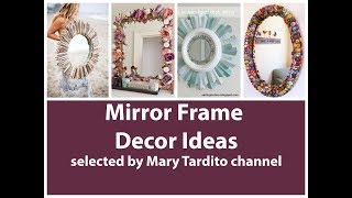 DIY Mirror Frame Ideas – DIY Home Decor