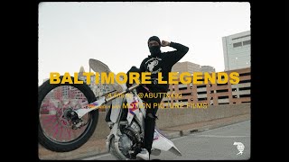 BALTIMORE LEGENDS (DIR X @ABUTTA492)