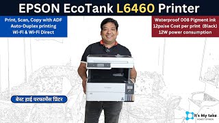 Epson EcoTank L6460 Ink Tank Printer | Game Changing office printer | Waterproof Photo printing