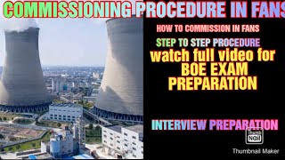 ID FAN COMMISSIONING || BOE EXAM PREPARATION || COMMISSIONING PROCEDURE || ID FD PA SEAL FAN