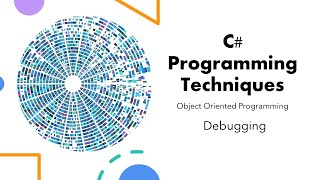 Object Oriented Programming in C#: Debugging Challenge