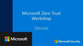 Microsoft Zero Trust Workshop - Devices