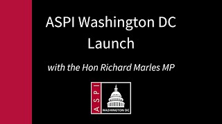 ASPI Washington DC Launch with the Hon Richard Marles MP