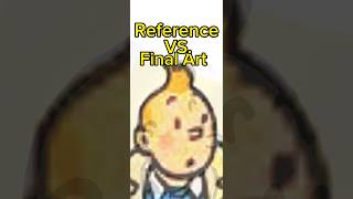 Reference VS. final Art🤯 Lets paint Tintin 🤩 #comics #art #cartoon #shorts