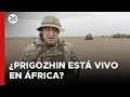 🚨 ¿PRIGOZHIN, ex líder del GRUPO WAGNER, está vivo en ÁFRICA?