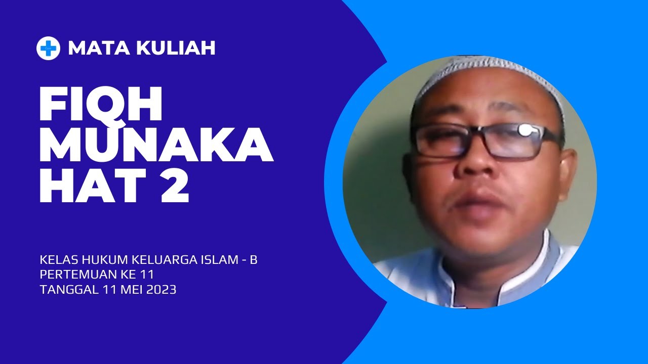 MK Fiqh Munakahat II HKI B 2022-2023 Pertemuan 11 - YouTube