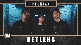 Retlehs // PELATAR LIVE