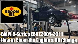 BMW 5-Series E60 (2004-2011) – How to Clean the Engine and Change the Oil using Kroon Oil products