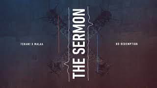 Tchami \u0026 Malaa - The Sermon