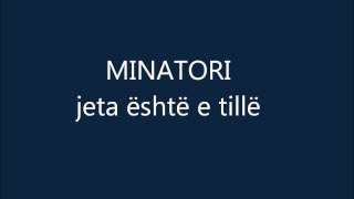 Minatori - JETA ËSHTË E TILLË (versioni i parë)