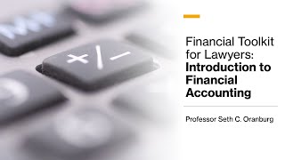 Introduction to Financial Accounting for Lawyers (Financial Toolkit Part 1)