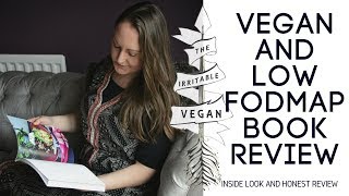 Low FODMAP and Vegan /Inside Look and Book Review / The Irritable Vegan