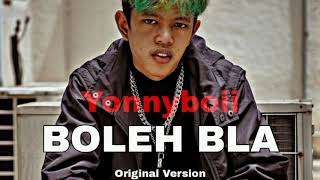 Yonnyboii - BOLEH BLA (Original Version)