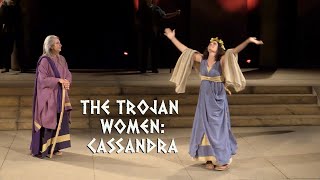 Euripides' Trojan Women | Cassandra, priestess of Apollo \u0026 prophetess of doom