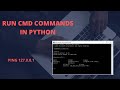 HOW TO RUN CMD COMMANDS IN PYTHON| USING PYTHON OS MODULE