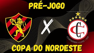 EP 493 - Pré-Jogo Campinense x Sport - Copa Do Nordeste | Sport Em Tática