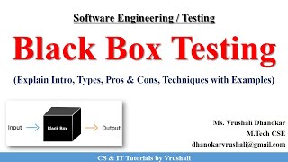 SE 43 : Black Box Testing | Techniques with Examples #softwaretesting @csittutorialsbyvrushali