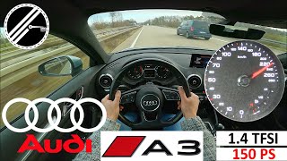 Audi A3 1.4 TFSI COD ultra S tronic | 150 PS | Top Speed Drive German Autobahn No Speed Limit POV