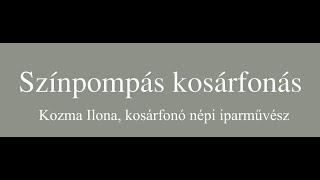 Színpompás kosárfonás