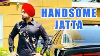 || Handsome Jatta || Jordan Sandhu ||(Whatsapp Status) 2018 || Ashke Movie || Amrinder Gill