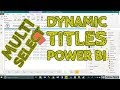 Multi Select Dynamic Title in Power BI -  TAIK18 (8-4) Power BI