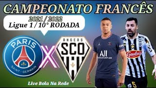 PSG X ANGERS AO VIVO - CAMPEONATO FRANCÊS - 15/10/2021 NARRAÇÃO