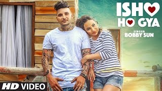 New Punjabi Songs 2016 ● Ishq Ho Gya● Bobby Sunn ● Latest Punjabi Songs 2016 ●  T-Series Apna Punjab