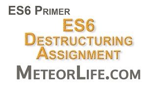 ES6 Destructuring Assignment & Spread Operator