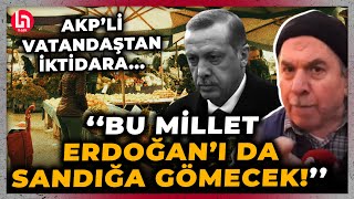 AK Partili vatandaştan Erdoğan'ı çok kızdıracak sözler: Benim paramla orada oturup para alıyorsunuz!