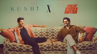 Kushi X King of Kotha | Dulquer Salmaan | Vijay Deverakonda | August 24th
