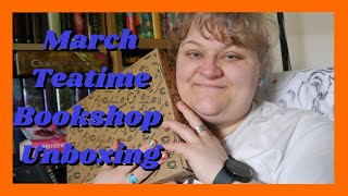 March Teatime Bookshop Unboxing | Romance, Sci-Fi \u0026 Fantasy and YA