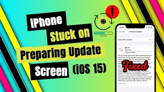 [Fixed] iPhone Stuck on "Preparing Update" Screen on iOS 15 Installation