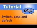 PHP: Tutorial on Switch, multiple case and default