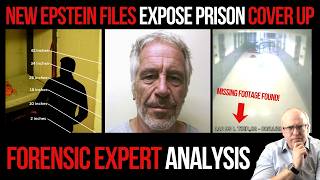 New Epstein Files Expose Prison Cover Up: Forensic Expert Analysis
