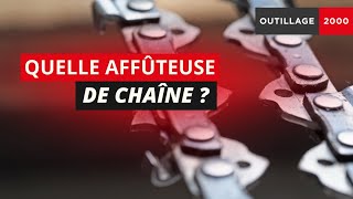 AFFÛTEUSE DE CHAÎNE : QUEL OUTIL PRIVILÉGIER ?