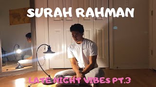 SURAH RAHMAN (late night vibes pt.3)