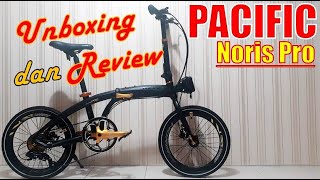 SEPEDA LIPAT PACIFIC NORIS PRO - UNBOXING DAN REVIEW 