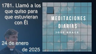 MEDITACIÓN de HOY VIERNES 24 ENERO 2025 | EVANGELIO DE HOY | DON JOSÉ BRAGE | MEDITACIONES DIARIAS