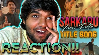 Sarkaru Vaari Paata - Title Song | REACTION!! | Mahesh Babu | Keerthy Suresh | Thaman S | Parasuram