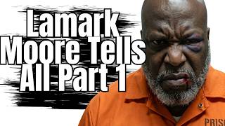 Lamark Moore Turned Out Sexual Assault Documentary Speaks Out Against the Accusations | Part 1