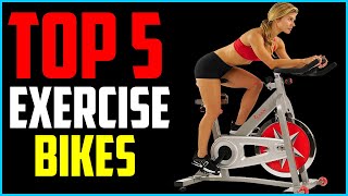 Top 5 Best Exercise Bikes 2024 Reviews