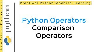 Python Tutorials- What are Python operators? | Arithmetic operators | Comparison operators in Python