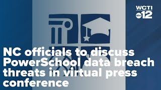 NC officials to discuss PowerSchool data breach threats in virtual press conference