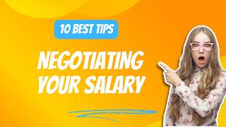 10 Best Tips for Negotiating Your Salary | Maximize Your Earnings