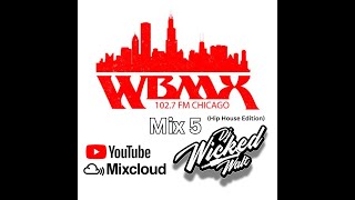 WBMX Mix 5  ( Hip House Edition )