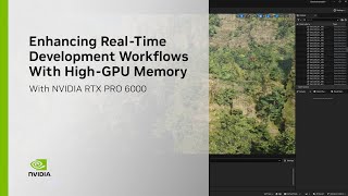 Enhancing Real-Time Development Workflows with High GPU Memory