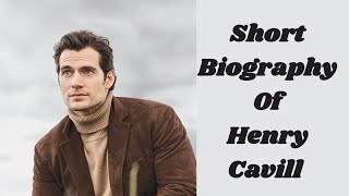 Henry Cavill Biography | Henry Cavill Age, Height, Weight, Net Worth, Girlfriend, Movies