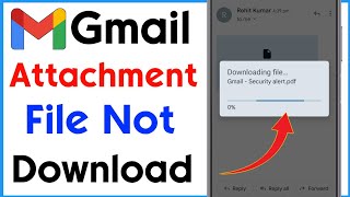 Gmail Attachment Not Downloading In Mobile | Gmail Attachment Download Problem